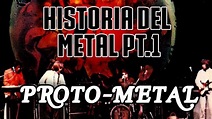 HISTORIA DEL METAL 1: EL PROTO METAL (1967 - 1970) - YouTube