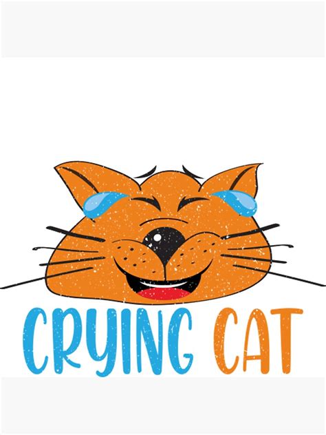 Smiling Crying Cat Meme Crying Cat Meme T Shirtsmiling Crying Cat Meme