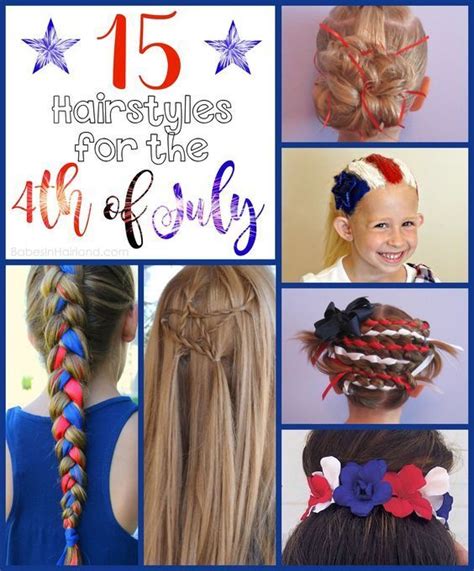 Looking For Fun And Festive 4th Of July Hairstyle Ideas Weve Rounded