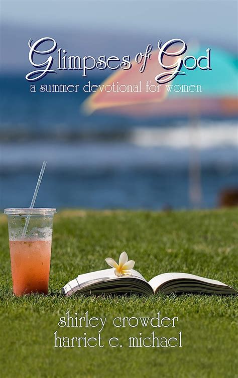 Glimpses Of God A Summer Devotional For Women Glimpses Of God Devotional Series Kindle