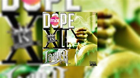 Dope Mix 12 Mixtape Hosted By Dj Lazy K