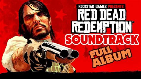Red Dead Redemption Soundtrack Complete Collection Gameplay Music Ost