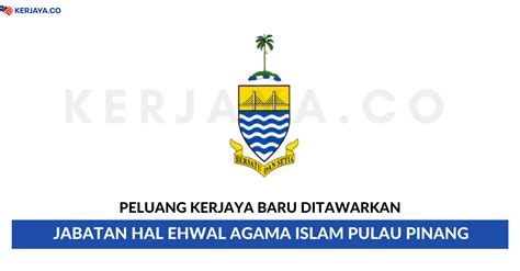 Jawatan kosong jabatan agama islam wilayah persekutuan. Jabatan Hal Ehwal Agama Islam Pulau Pinang • Kerja Kosong ...