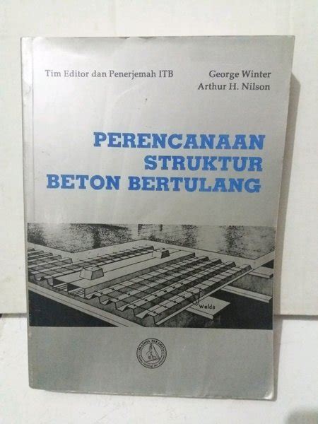 Jual Buku Teknik Perencanaan Struktur Beton Bertulang Karya George Winter Dan Arthur H Nilson