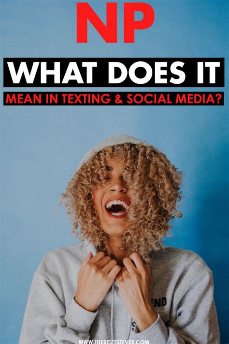 Texting abbreviations/social media definition of asap. What Does "NP" Mean in Text Messaging , Chat, Slang ...