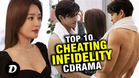 Top 10 Chinese Drama About Cheating And Infidelity That Are Worth Watching Youtube