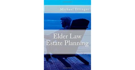 Elder Law Estate Planning By Michael Ettinger