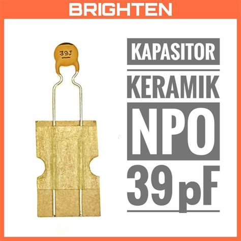 Jual Kapasitor Keramik NPO 39 PF Ceramic Capasitor 39pF Shopee Indonesia