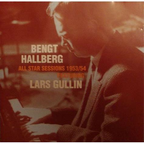 All Star Sessions 1953 54 Bengt Hallberg Lars Gullin Mp3 Buy Full