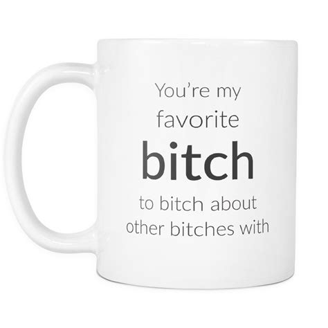 Favorite Bitch Mug Funny Coffee Mug Bodhi Paw