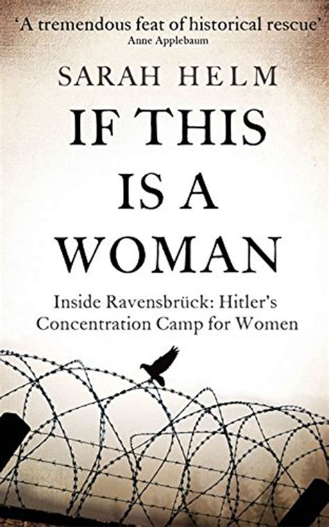 If This is a Woman: Inside Ravensbrück: Hitler’s Concentration Camp For