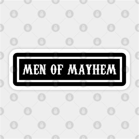 Men Of Mayhem Sons Of Anarchy Sticker Teepublic