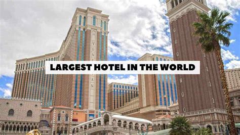Largest Hotel In The World F