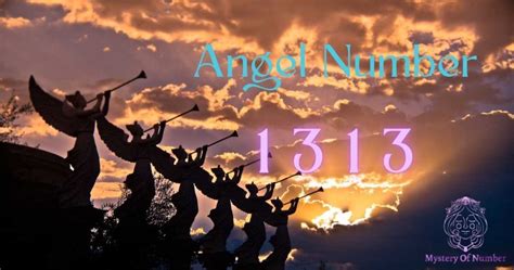 Angel Number 1313 Meaning And Significance Your Transformation