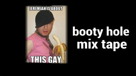 booty hole gay mix tape youtube