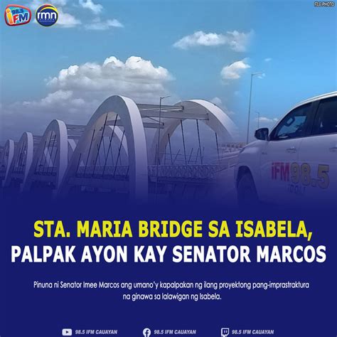 Sta Maria Bridge Sa Isabela Palpak Ayon Kay Senator Marcos Rmn Networks