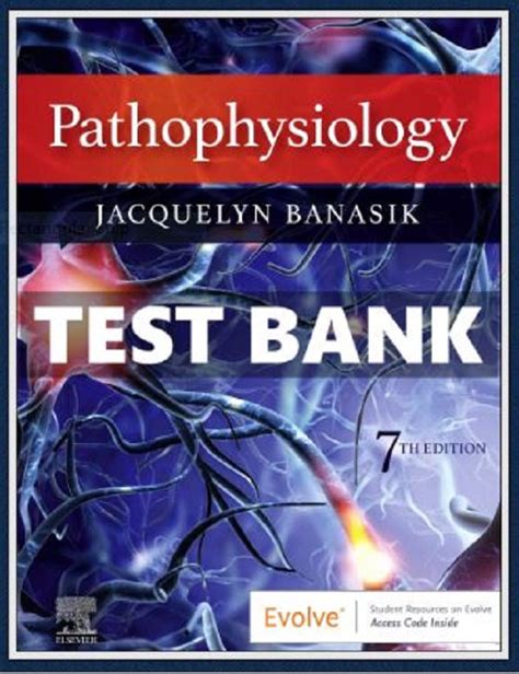 Test Bank Pathophysiology 7th Edition Nursing Jacquelyn Banasik Comple