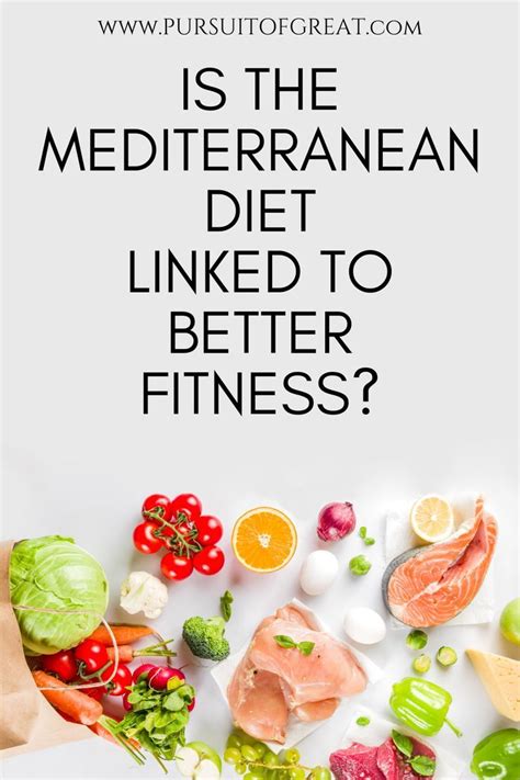 Is The Mediterranean Diet Linked To Better Physical Fitness Artofit