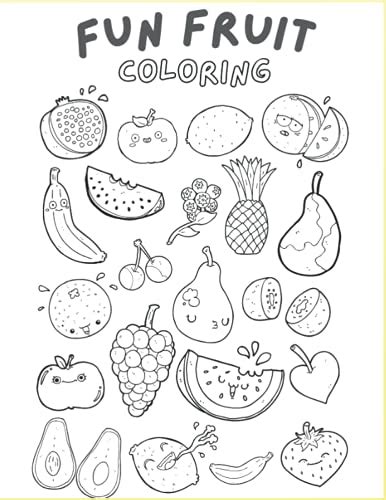 Fun Fruit Coloring Book Coloring Book Fruits A Cute And Healthy Food