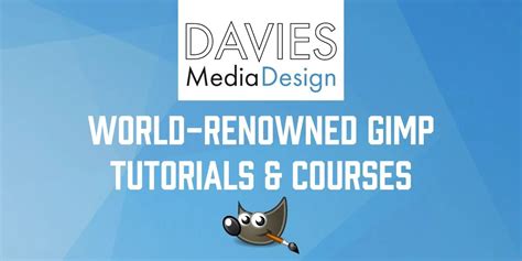 Gimp Tutorials And Courses Learn Gimp Davies Media Design