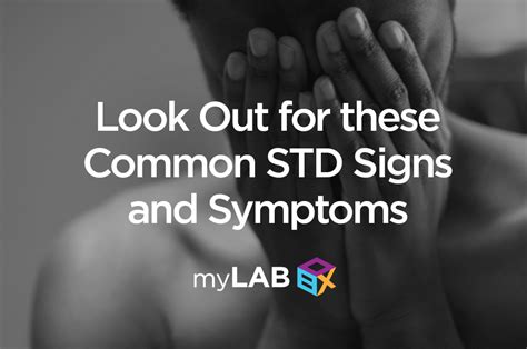 Warning Signs And Symptoms Of The Most Common Stds Mylab Box™