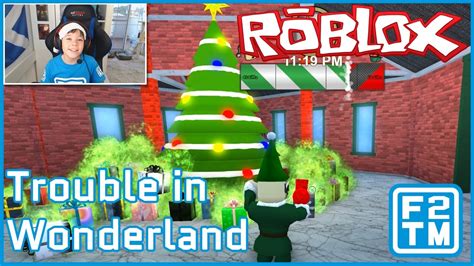 Roblox Trouble In Wonderland I Save Christmas Youtube