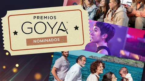 Premios Goya 2023 Nominados Y Alfombra Roja Dale Al Play