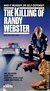 The Killing Of Randy Webster | VHSCollector.com