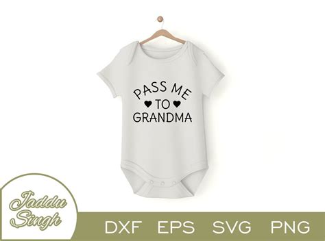 Pass Me To Grandma Svg