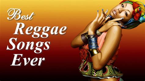 Best Reggae Music Songs Reggae Love Songs Of All Time Reggae Music 2017 Reggae Music Songs