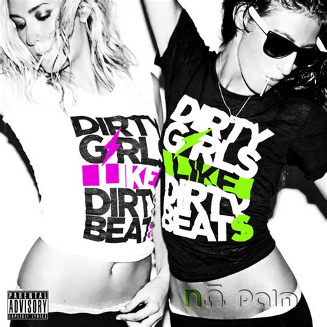 Dirty Girls Like Dirty Beats Album By Na Palm Spotify