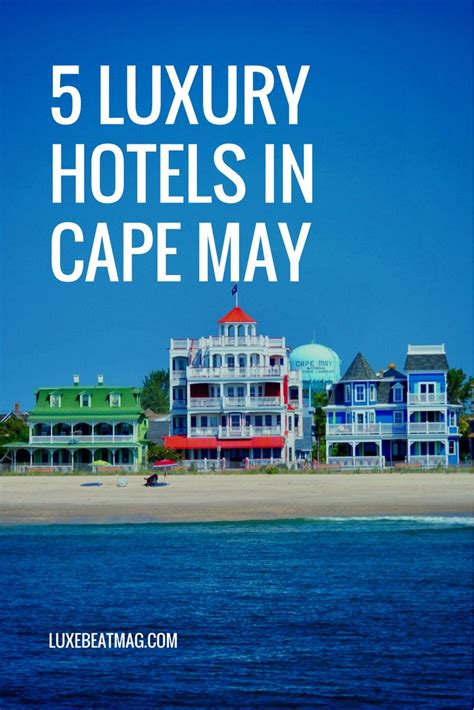 Popular travel destinations for a luxury holiday in cape verde. 5 Luxury Hotels in Cape May | Cape may hotels, Cape may ...