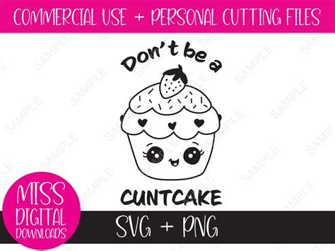 Dont Be A Cuntcake Sarcastic Cupcake Cartoon Svg And Png Sublimation