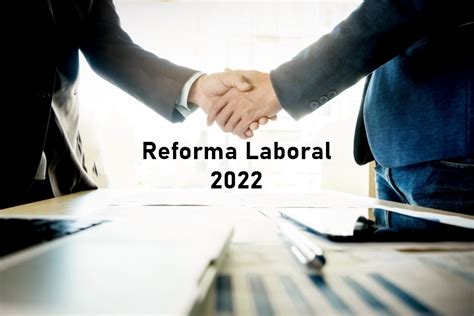 Resumen De La Reforma Laboral Lex Consulting Asesores