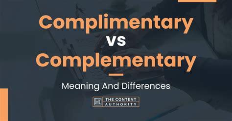 Complimentary Vs Complementary Meaning And Differences