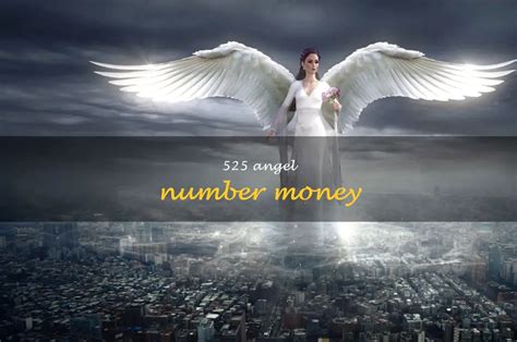 Uncovering The Financial Blessings Of The 525 Angel Number Shunspirit