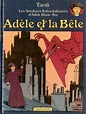 Les aventures extraordinaires d'Adèle Blanc-Sec n°1 - Adèle et la Bête ...