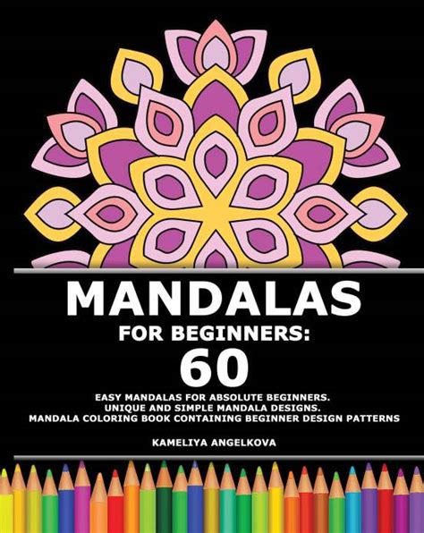 60 Mandalas For Beginners Artist Kameliya Angelkova Official Website