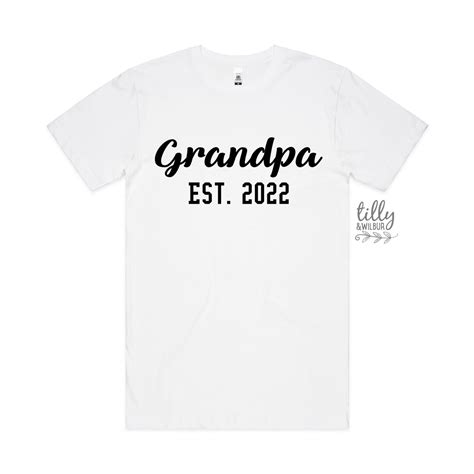 Grandpa Est T Shirt Personalised Pregnancy Announcement Shirt Im