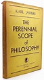 THE PERENNIAL SCOPE OF PHILOSOPHY by Karl Jaspers: Hardcover (1949 ...