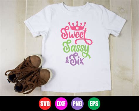 6th Birthday Svg Sweet Sassy And Six Svg Sweet Six And Sassy Etsy