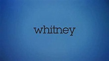 Whitney (serie de televisión) - Wikiwand