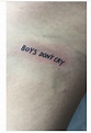 Boys don't cry | Tatuaje garabateados, Tatuaje de uñas, Felicidad tatuaje