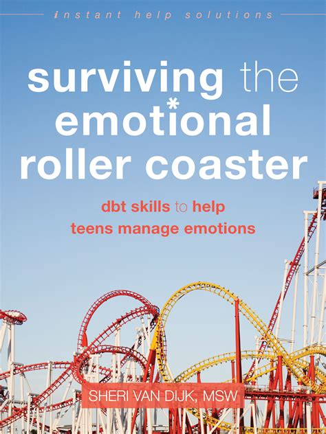 Surviving The Emotional Roller Coaster Dbt Skills To Help Teens Manage