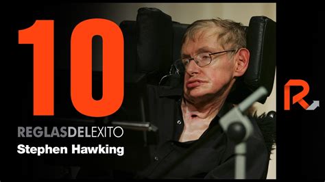 Stephen Hawking Sus 10 Reglas Del Éxito Subtitulado Youtube