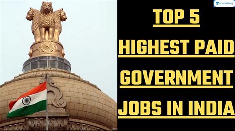 Top 5 Highest Paid Government Jobs In India Unacademy Youtube