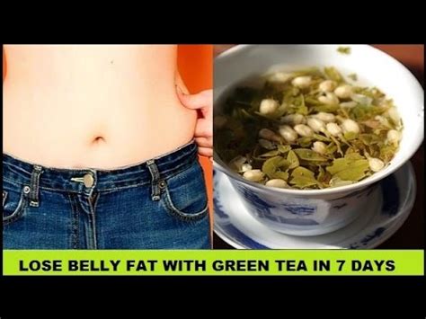 You should exercise your arms, legs, and abs. Top 5 Ways to Lose Belly Fat with Green Tea in just 7 Days - YouTube