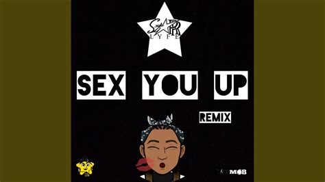 Sex You Up Remix Starr Lyfe Feat Super Jay Shazam