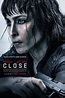 Movie Review: "Close" (2019) | Lolo Loves Films