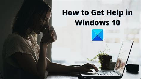How To Get Help In Windows 10 Youtube